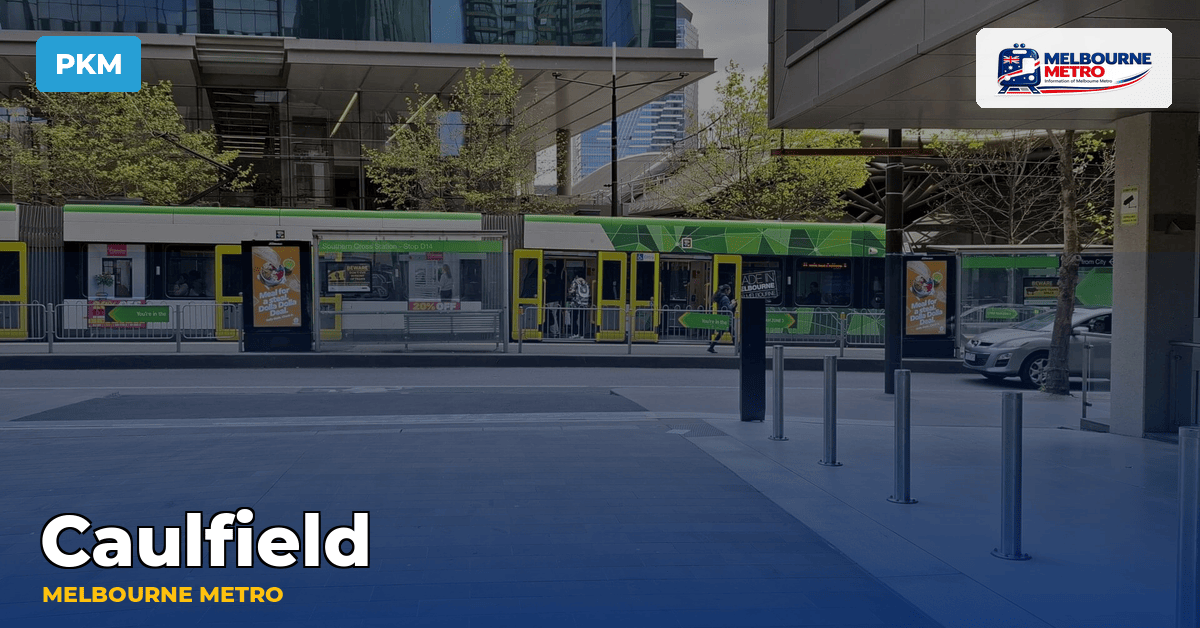 Caulfield station — Melbourne Metro