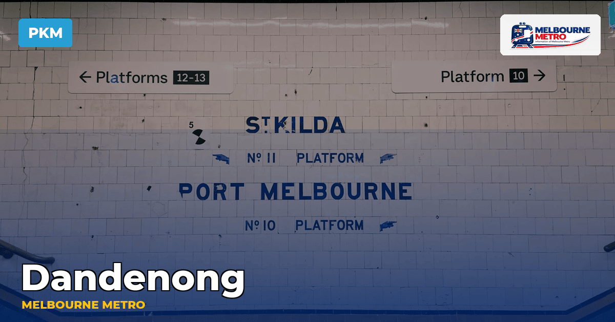 Dandenong station — Melbourne Metro