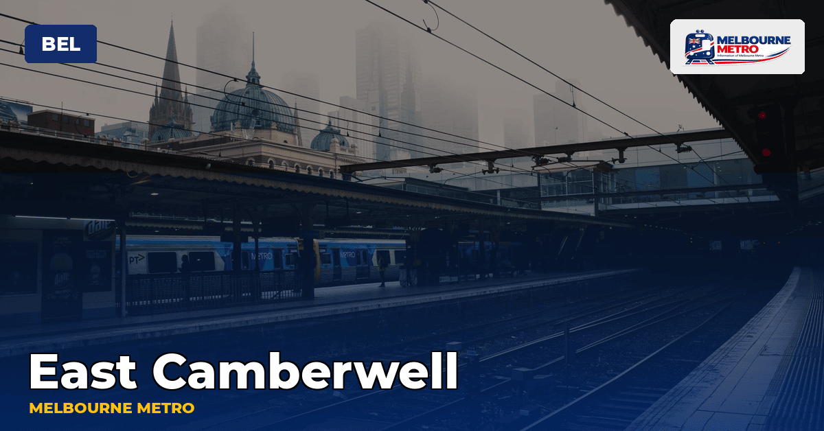 East Camberwell station — Melbourne Metro