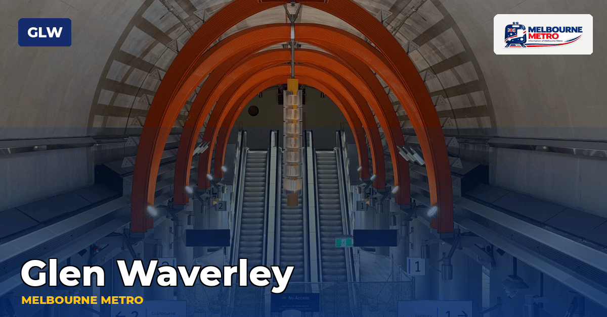Glen Waverley station — Melbourne Metro