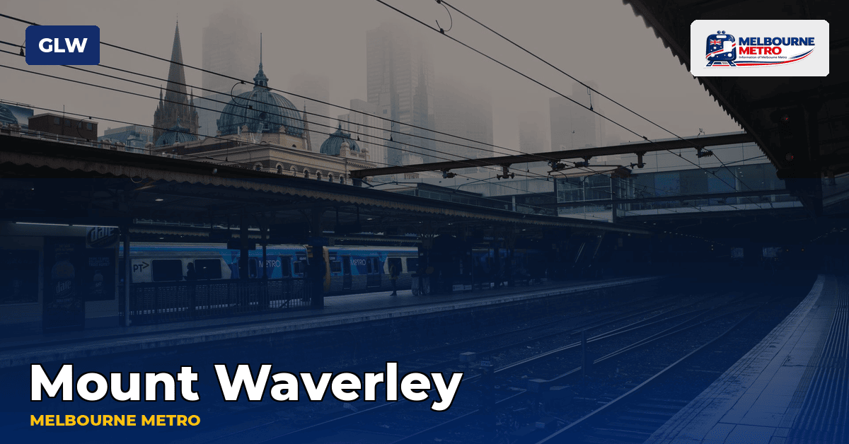 Mount Waverley station — Melbourne Metro