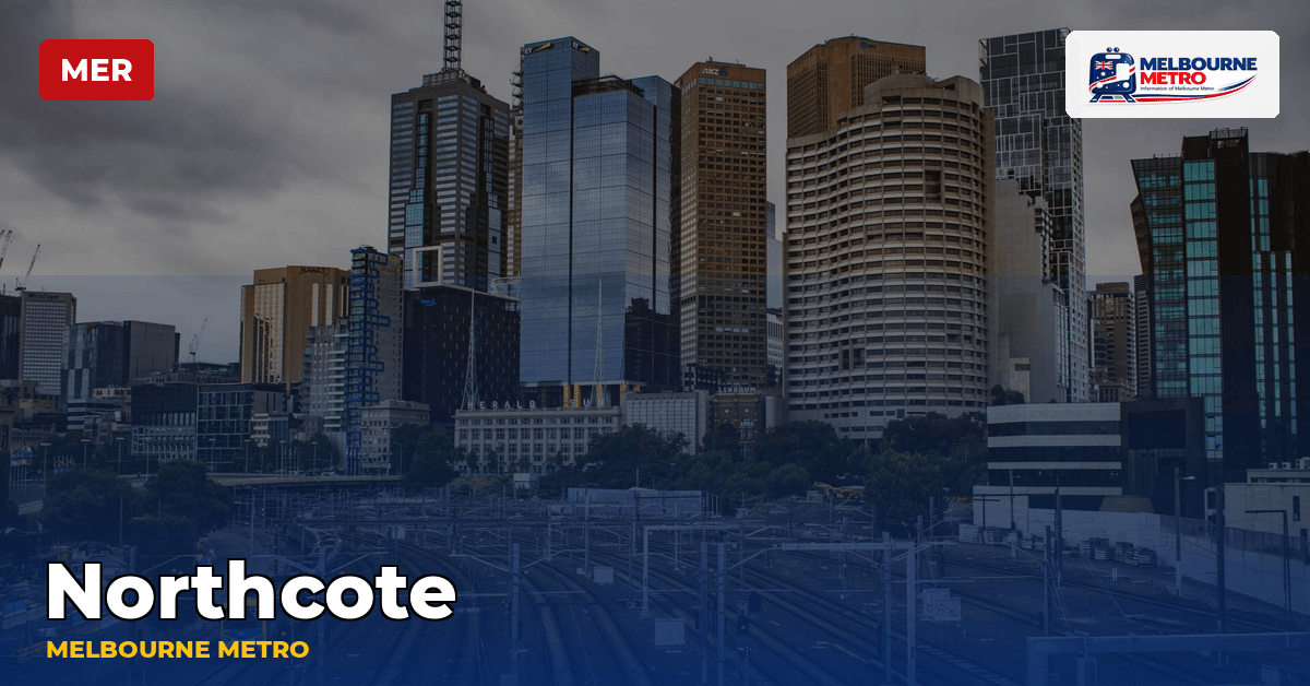 Northcote station — Melbourne Metro