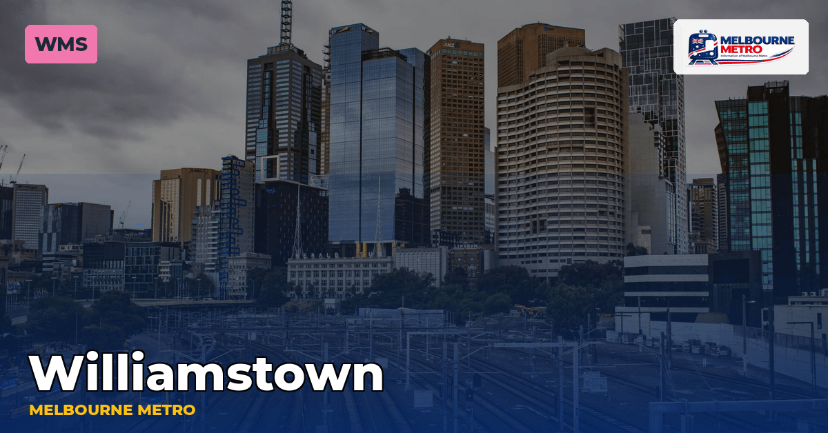 Williamstown station — Melbourne Metro
