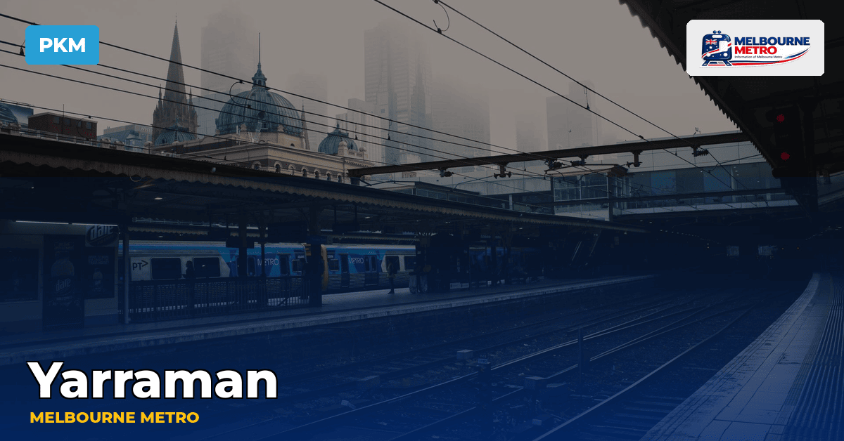 Yarraman station — Melbourne Metro